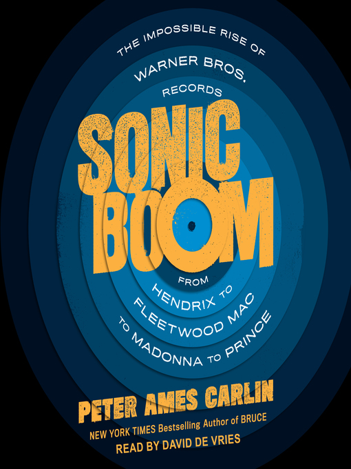 Title details for Sonic Boom by Peter Ames Carlin - Available